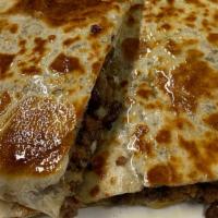 Quesadilla Cheese And Meat · Choice of meat steak, chicken, ground beef, pastor