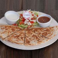 Quesadilla · Bean and Cheese Quesadilla with a side of lettuce, tomato, sour cream, and salsa.