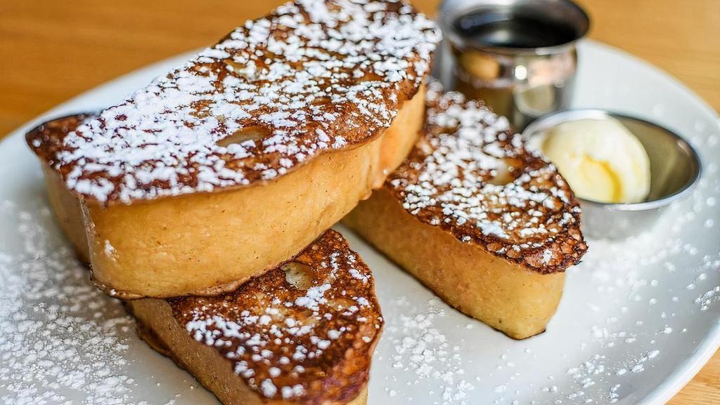 French Toast. · egg dipped ciabatta, whipped butter