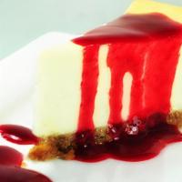Cheesecake · N.Y. Style cheesecake. Try with four different sauces: Caramel, Chocolate, Raspberry or Guava.