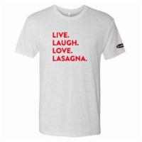 Live. Laugh. Love. Lasagna Tee · Adult sizes.  Tee Color : White
Live. Laugh. Love. Lasagna. tee is made from 100% combed rin...
