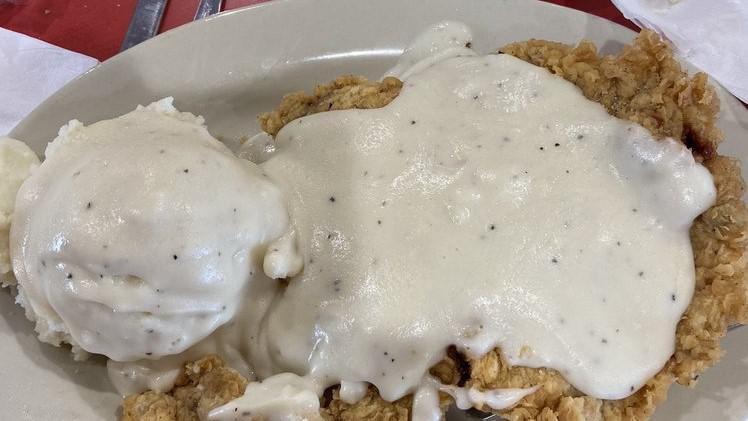 Chicken Fried Steak · Tender, USDA Choice round steak, hand-breaded then golden-fried and topped with cream gravy.

*Consuming raw or undercooked meats, poultry, seafood, shellfish or eggs may increase your risk of foodborne illness.