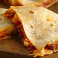 Quesadilla · 1 Quesadilla- Chicken or Carne Asada/skirt steak covered in melted Monterrey Jack cheese in ...