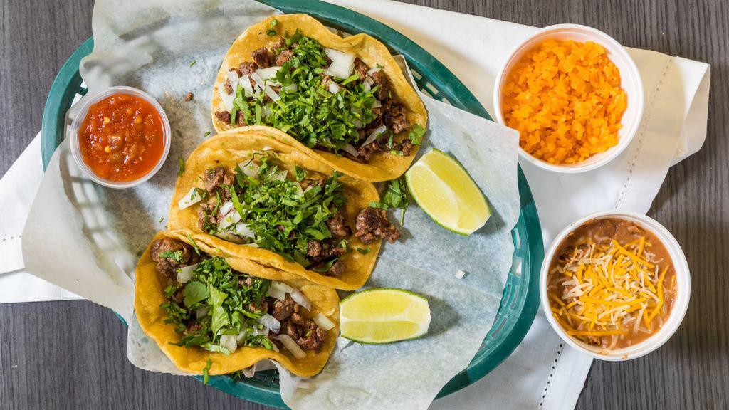 3 Tacos · Choice of chicken, ground beef or steak with an extra charge, with raw onion, cilantro and lime. Choice of tortilla (soft flour, soft corn, or hard shell).