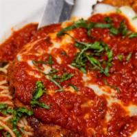Chicken Parmesan · Spaghetti marinara, provolone cheese.