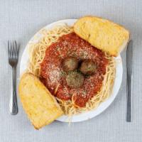 Spaghetti W/ Meatballs · Meatballs served with marinara sauce  and 1 garlic bread.