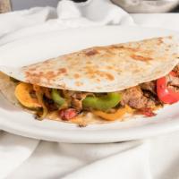 Fajita Quesadilla · Choice of steak, chicken, shrimp or veggie with grilled peppers, onions, tomatoes, mushrooms...