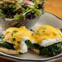 Florentine Benedict · Toasted English muffin topped with sauteed spinach, 2 poached eggs and house-made hollandais...