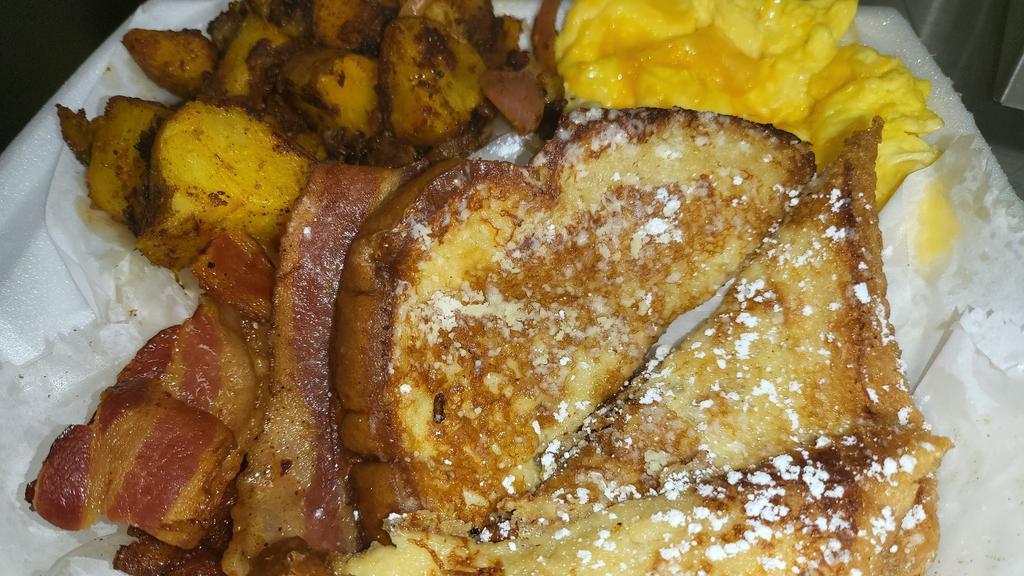 Grandmas House · French toast, home fries, scrambled eggs, 2 pieces of bacon.