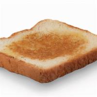 Texas Toast. · Buttery Toasted Thick Cut Bread