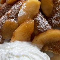 Challah Apple French Toast · Served with caramelized apples and whipped cream.