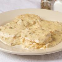 1/2 Order Of Biscuits And Gravy · Buttermilk Biscuits topped with Tasty Sausage Gravy!