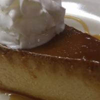 Flan · Vanilla custard made with half a half eggs vanilla and heavy cream then topped with a layer ...