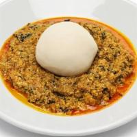 Fufu · foo-foo (pounded yam) served with your choice of Egusi, Okra, Edikang Ikong (Spinach and Kal...
