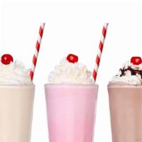Milk Shakes · Choose a flavor.  Vanilla, Chocolate or Strawberry