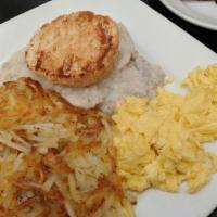 Eggs & Biscuits With Sausage Gravy · 2 scrambled eggs, 1 house made biscuits and gravy and hashbrowns included