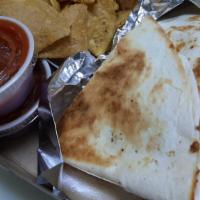 Cheese Quesadilla · 1/3 lb. of Monterey Jack and cheddar cheese on a 12