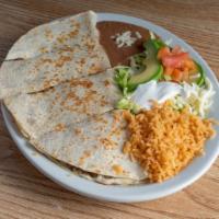 Quesadilla · One quesadilla with your choice of steak, chicken or pork. Served with rice, beans, lettuce,...