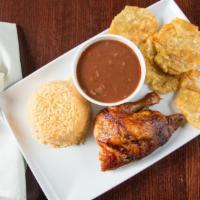 #1- 1/4 Chicken · Rice & beans choice of tostones, ripe plantains or yuca.