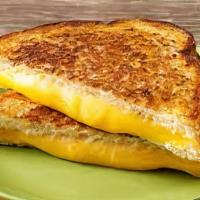 Grilled Cheese · Cheese that has been pan cooked or grilled. comes with a choice of side.