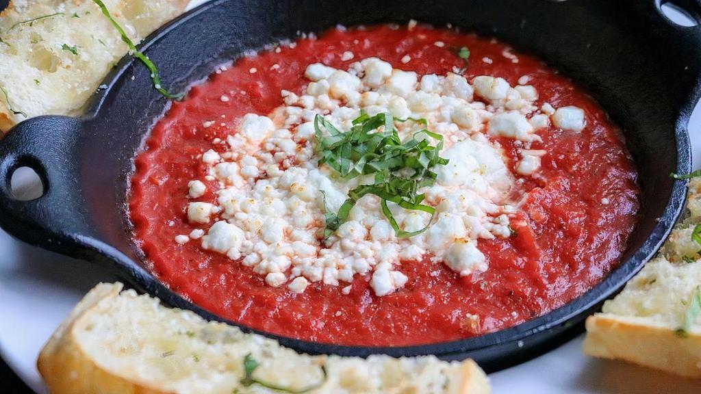 Baked Goat Cheese Marinara · Warm Goat Cheese, Classic Red Sauce, Fresh Basil. Served with Crispy Bread