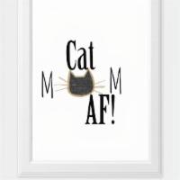 Cat Mom Af 5X7 Wall Art  · Create a space that reflects your love of pets! Twila, artist, dog mom and owner have create...