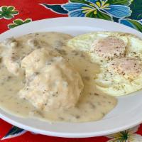 Biscuits & Gravy · Two farm fresh eggs cooked your way and served with homemade buttermilk biscuit, topped with...