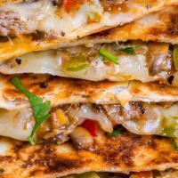 Fajita Quesadilla · With Choice of Meat, Shredded Mozzarella, Assorted Red Peppers, Green Peppers, Onions, Side ...
