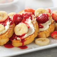Strawberry Banana Supreme French Toast · Four slices of our vanilla battered French toast topped with strawberries, vanilla sauce and...