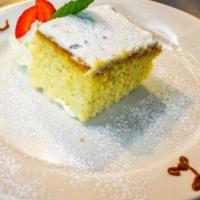 Tres Leches. · Sponge cake soaked in three kinds of milk