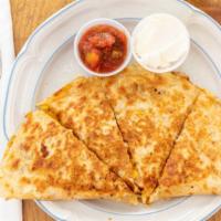 Chicken Quesadillas · Served with sour cream and salsa.