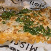 Mission Quesadilla · shredded cheese | cilantro | pickled jalapeños | onions | ancho chile aioli