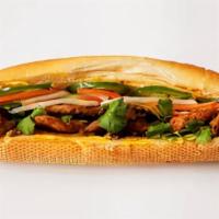 Lemongrass Pork · All sandwiches include Vietnamese mayo, pickled carrots/daikon, cucumber, cilantro, and jala...