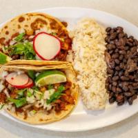 Taco Platter · Your Choice of two tacos rice and Beans, Taco served with onions cilantro, lime, radish, you...
