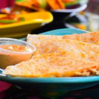 Quesadilla With Cheese And Salsa · Flour tortilla stuffed with cheese and salsa. Folded and grilled to perfection. Served with ...