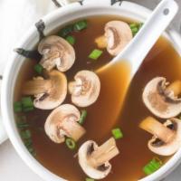 Clear Soup · Chicken broth with Sliced mushroom and scallion.