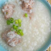 Pork Congee · Traditional rice porridge with pork.