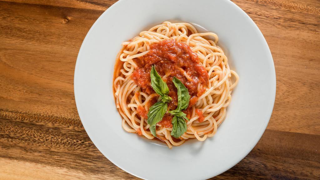 Pasta Al Pomodoro · Your choice of pasta served with marinara sauce