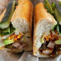 Bánh Mì Today · Chicken, beef, pork + avocado slice added with house special sauce on baguette bread.

Consu...