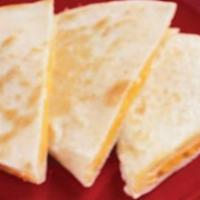 Cheese Quesadilla · 