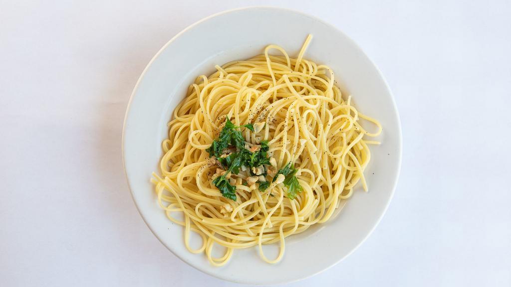 Spaghetti Garlic & Butter · With fresh garlic parsley and butter. Vegetarian.