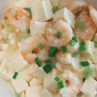 Jumbo Shrimp W/ Soft Tofu 虾仁豆腐 · Soft tofu, jumbo shrimp, ginger, garlic, green onions, NOT spicy, serve with steamed white r...