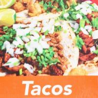 Tacos · Three hard or soft tacos filled with chicken, lettuce, tomatoes, onions, cheese, and sour cr...