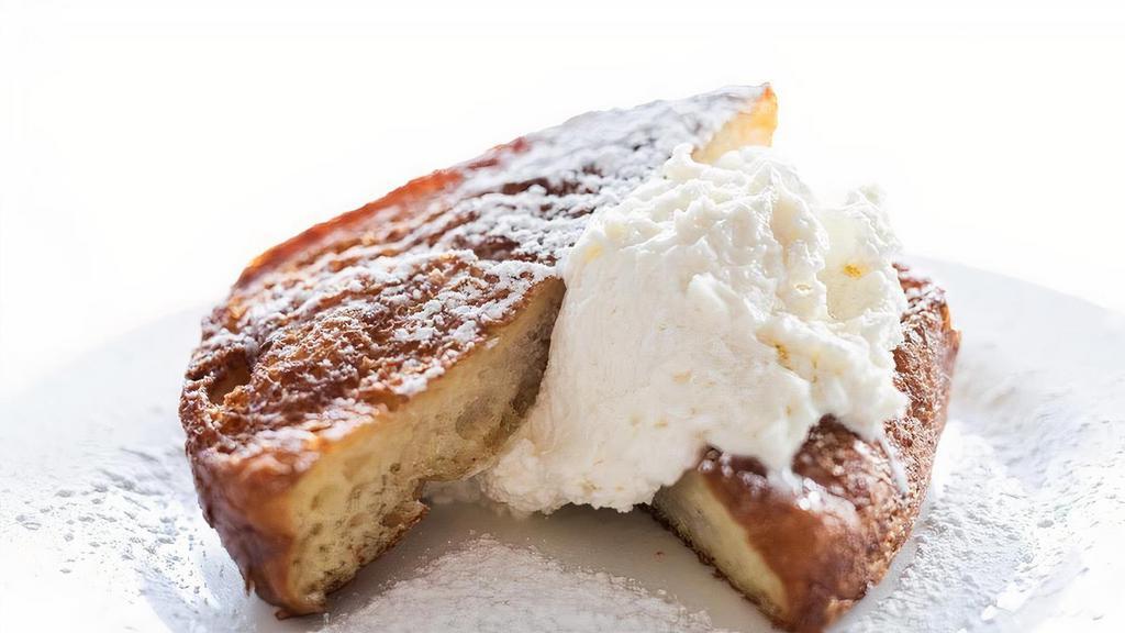 -French Toast- · Sourdough, whipped cream, syrup, and powdered sugar.
