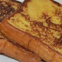 French Toast · Served with butter and syrup