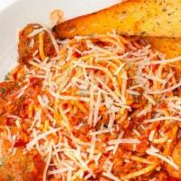 Spaghetti Pasta · In meat or marinara sauce. Served with garlic bread.