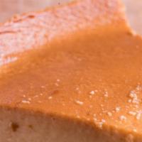 Flan · Sweetened egg custard topped with carmel syrup. Your choice of classic, coconut or dulce de ...