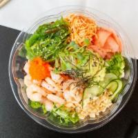 Shrimp Bowl (Cooked Shrimp) · Our cooked Shrimp poke bowl with avocado, masago, cucumber, green onion, seaweed salad, crab...