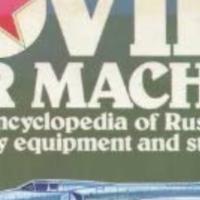 Soviet War Machine: An Encyclopedia Of Russian Military Equipment & Strategy (Book) · Used. Bonds, Ray (Editor). (1976) hardcover.