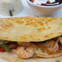 Shrimp Quesadilla · Quesadilla filled with shrimp, onions, and bell peppers. Served with white rice and black be...